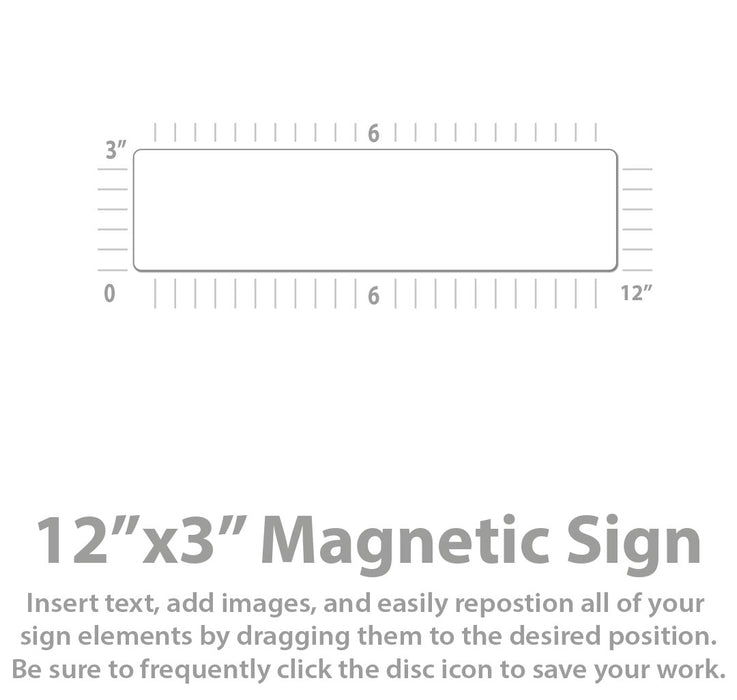 Small Custom Magnetic Bumper Sign for cars and trucks (12x3) - Design Online