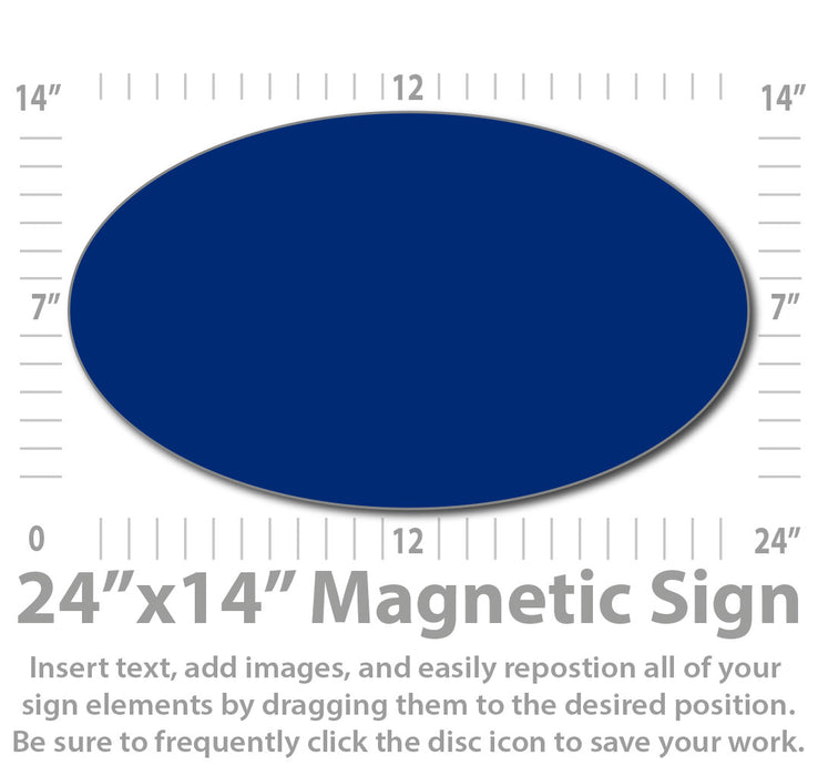 Oval Magnetic Sign | Customize and Design Online| 24x14"