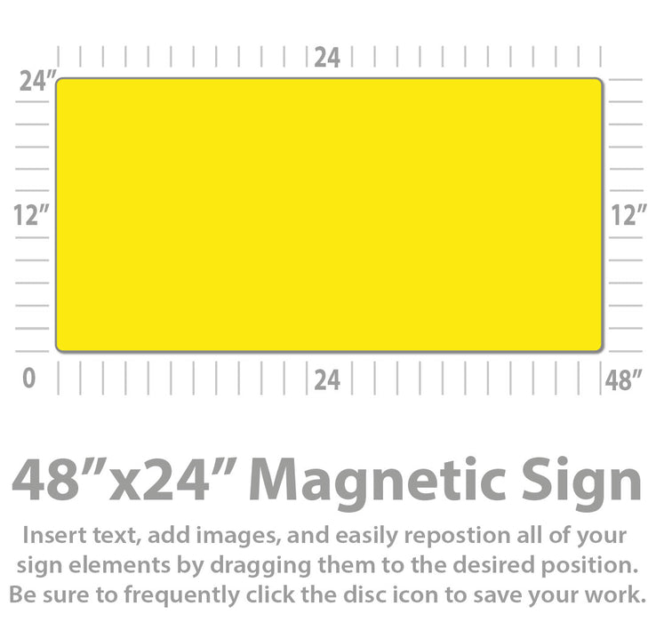 Large Custom Magnetic Sign 48x24"