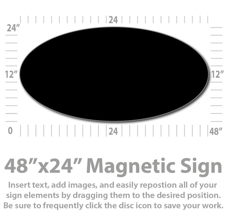 Custom Oval Magnetic Sign 48x24" Large