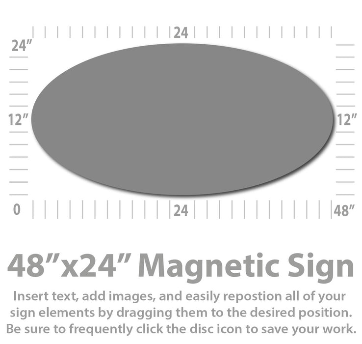 Custom Oval Magnetic Sign 48x24" Large