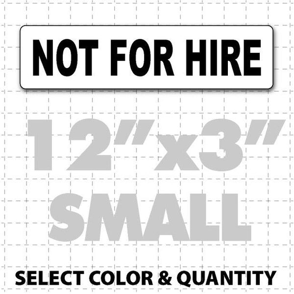 Not for hire Sign 12" X 3" Magnet