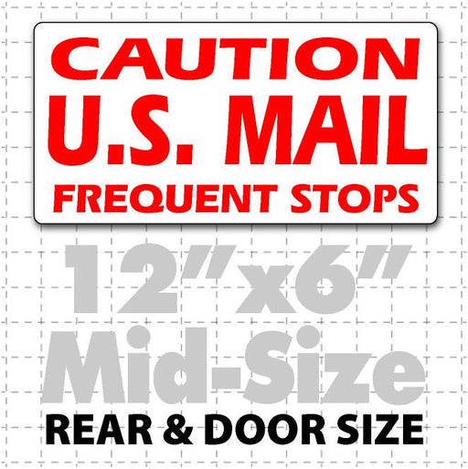 12"X6" Caution US Mail Frequent Stops Magnetic Sign for car doors