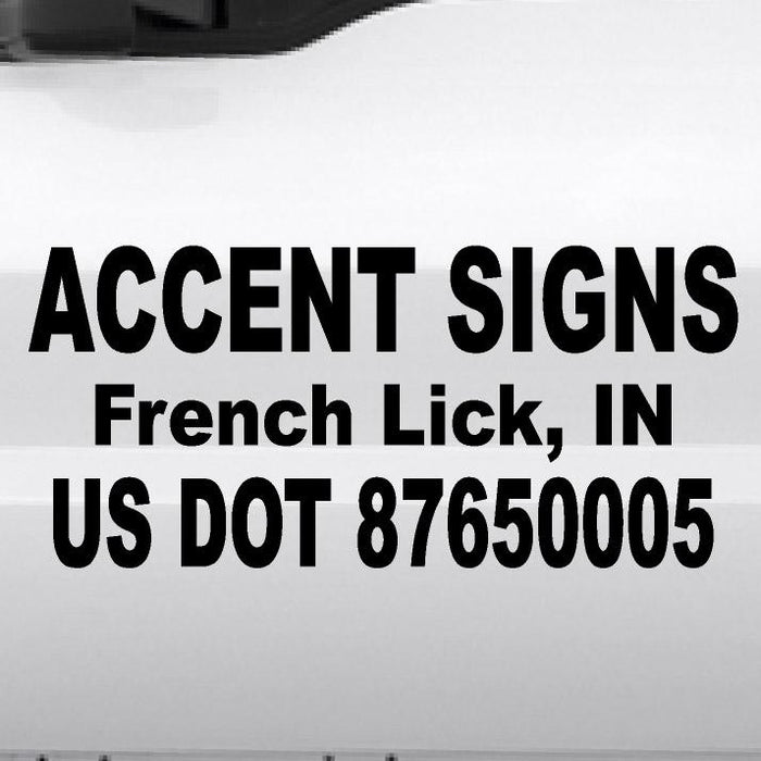 Large truck lettering US Dept of transportation compliance (USDOT) easy to read letters visible at 50 ft. away at a min of 2”.