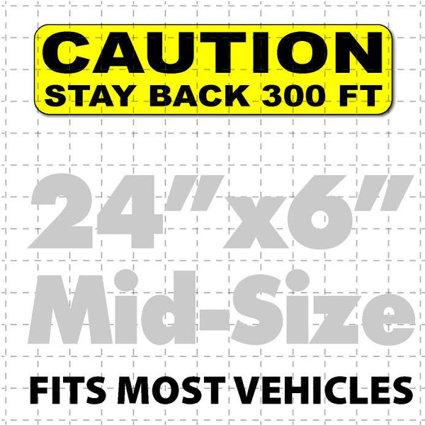 Caution Stay Back Magnetic Sign 24x6" 300ft