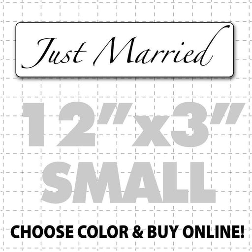12" x 3" Just Married Car Sign with elegant text for Brides and Grooms