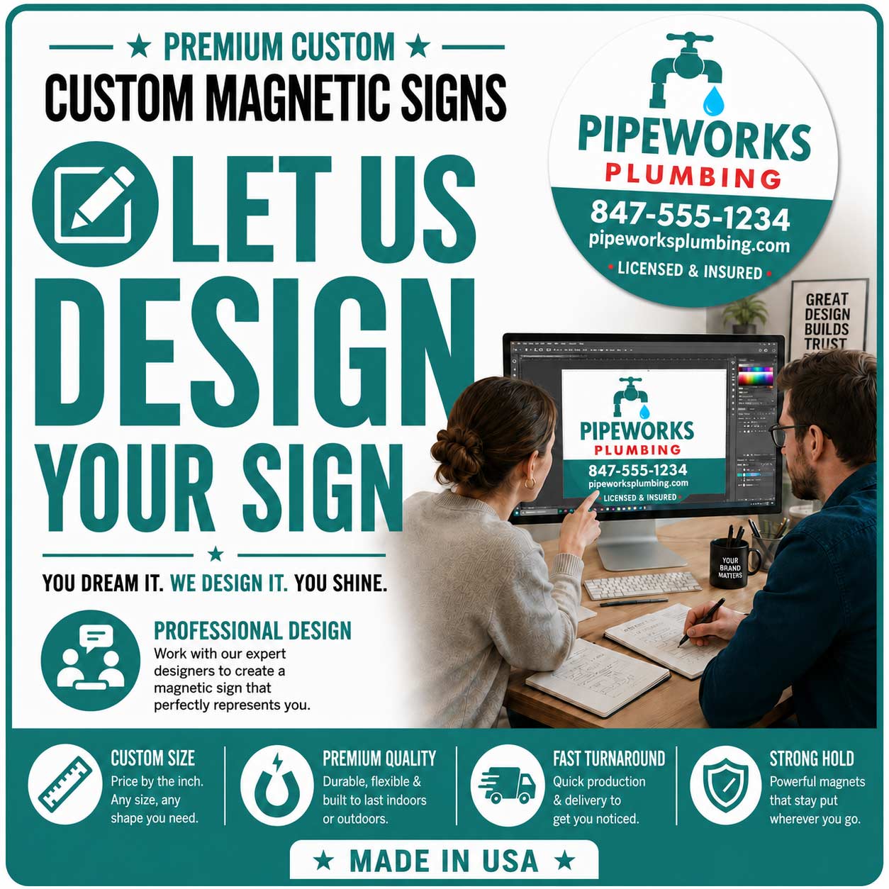 let us design your magnetic signs for you. 