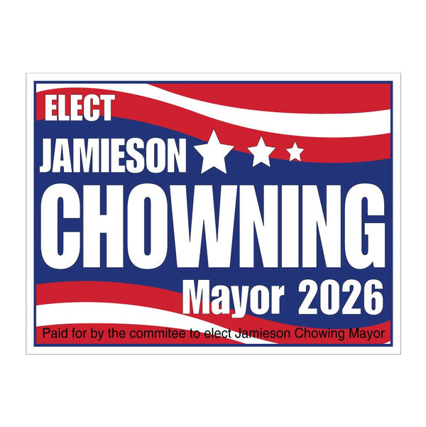 Custom Patriotic Political Yard Sign 24x18 | Red White & Blue Campaign Sign
