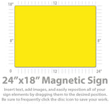 Large Magnetic Sign 24x18" Custom Sign