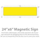 24x6" Custom Magnetic Sign for Car