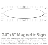 24x6" Custom Oval Magnetic Sign