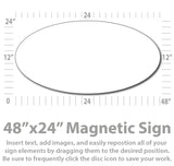 Custom Oval Magnetic Sign 48x24" Large