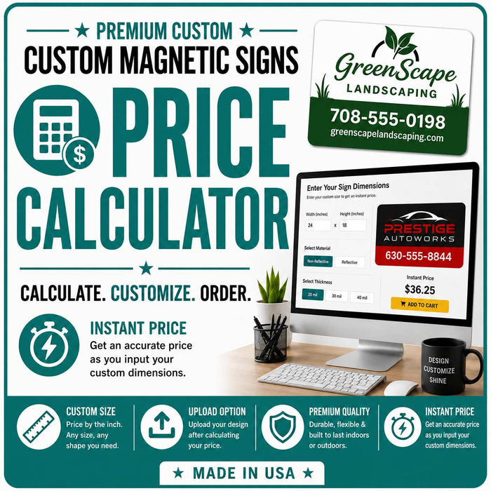 Custom Magnetic Signs Pricing by the Inch | Calculate Price and Upload
