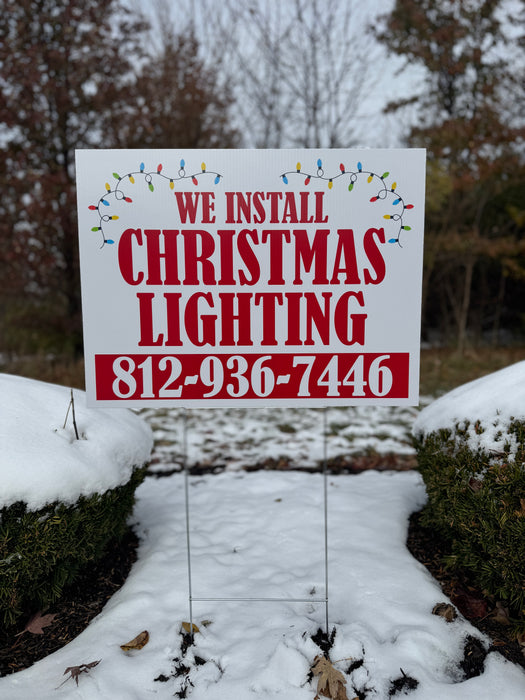 Custom 24x18 We Install Christmas Lights Yard Sign with H-Stake – Double or Single-Sided Corrugated Sign