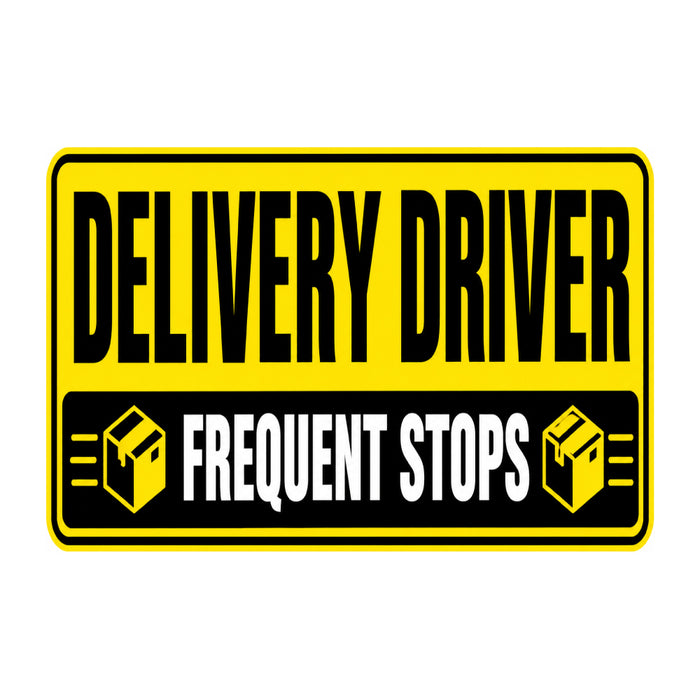 Delivery Driver Car Magnets – Frequent Stops Vehicle Signs | 12x18 or 12x24 Magnetic Signs
