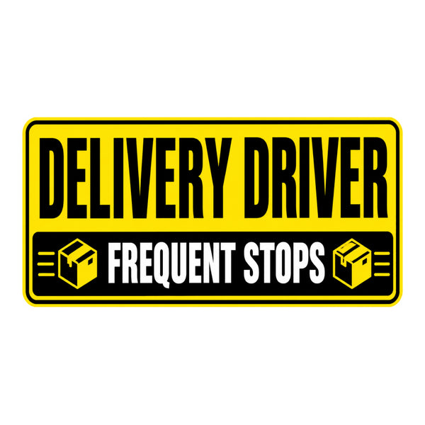 Delivery Driver Car Magnets – Frequent Stops Vehicle Signs | 12x18 or 12x24 Magnetic Signs