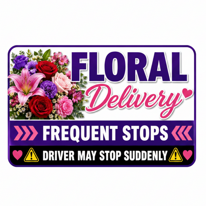 Floral delivery sign with colorful flowers and warning symbols.