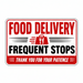 Magnetic Sign with 'Food Delivery Frequent Stops' text and icons on a white background