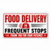 Magnetic Sign with 'Food Delivery Frequent Stops' text and icons on a white background