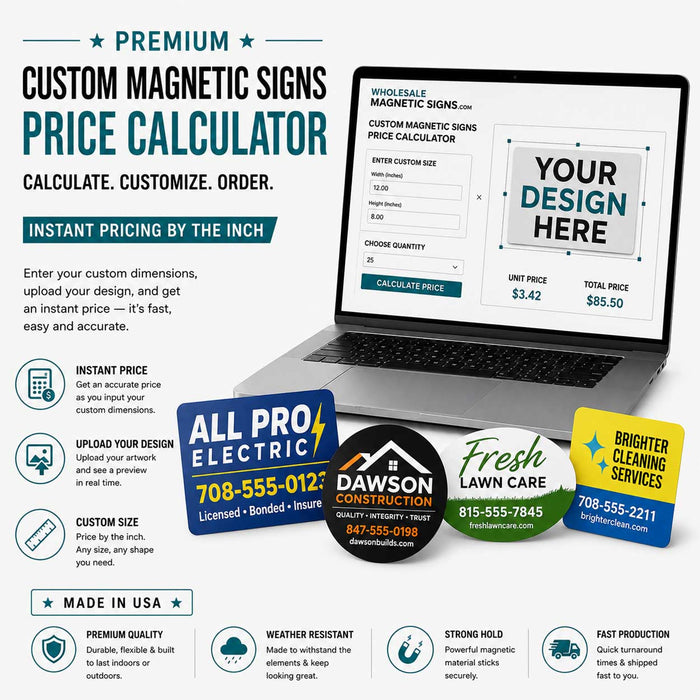 Custom Magnetic Signs Pricing by the Inch | Calculate Price and Upload