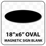 18 inch by 6 inch Oval Magnetic Sign Blanks | Many solid and reflective colors.