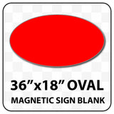 Magnetic Sign Oval Shaped Blanks - 36 inches Wide by 18 inches Tall | Many Colors