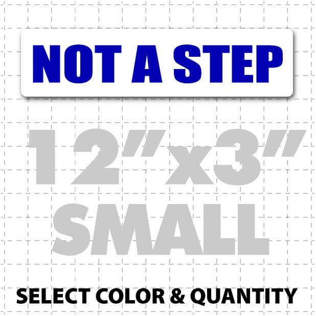 12" X 3" Not A Step Magnetic Sign with blue text on white