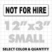 Not for hire Sign 12" X 3" Magnet - Wholesale Magnetic Signs