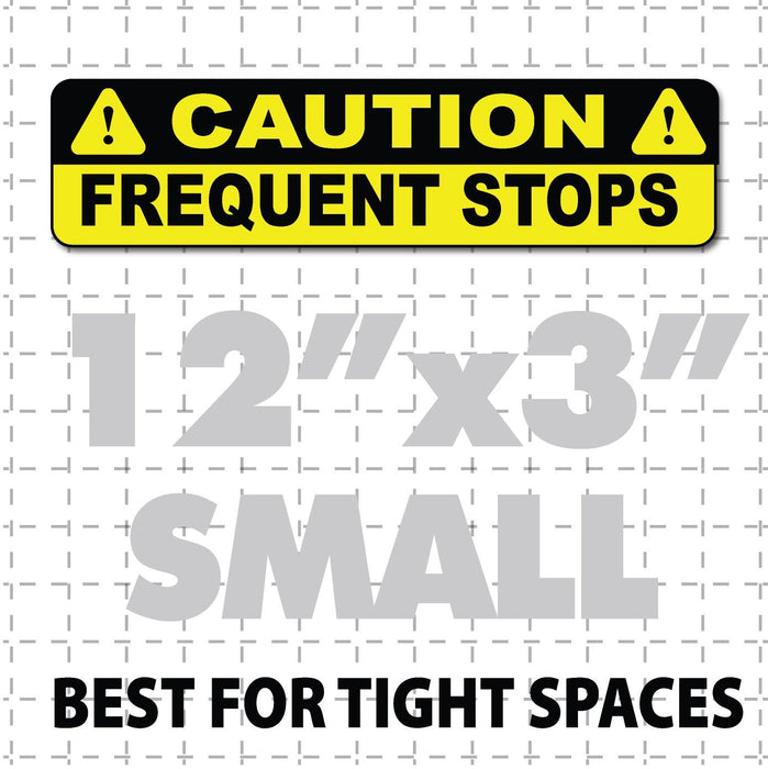 Caution Frequent Stops Magnetic Sign 12X3" Black and yellow. Car bumper magnet small sign for back of vehicles. High quality