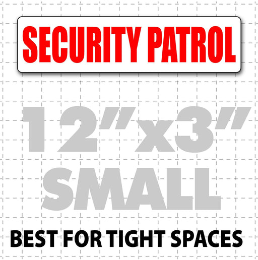 12" x 3" Magnetic sign reading Security Patrol for small spaces on cars