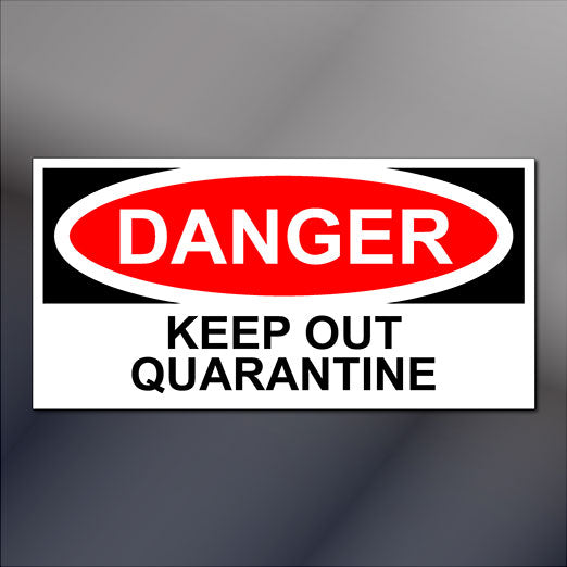 6x12" OSHA Danger Keep Out Quarantine Sign | Small Door Sign