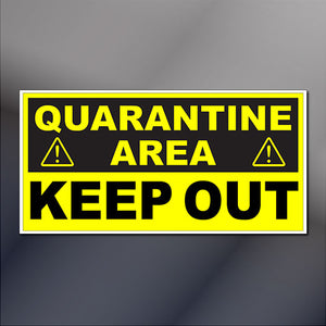 6x12" Quarantine Area Keep Out Door Sign