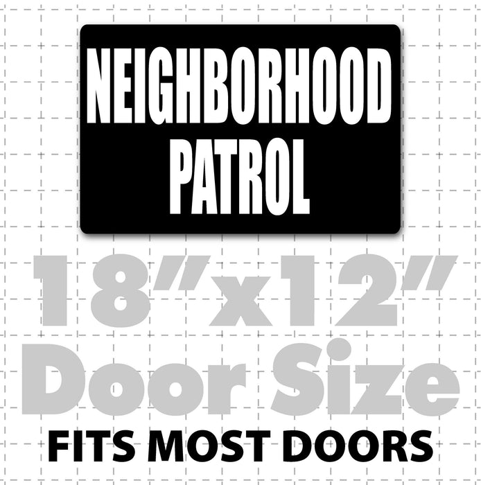 18"x 12" Magnetic Neighborhood Patrol Sign for neighborhood watch safety vehicles reflective text available