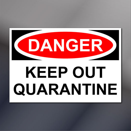 18x12" OSHA Danger Keep Out Quarantine Sign | Large Door Sign