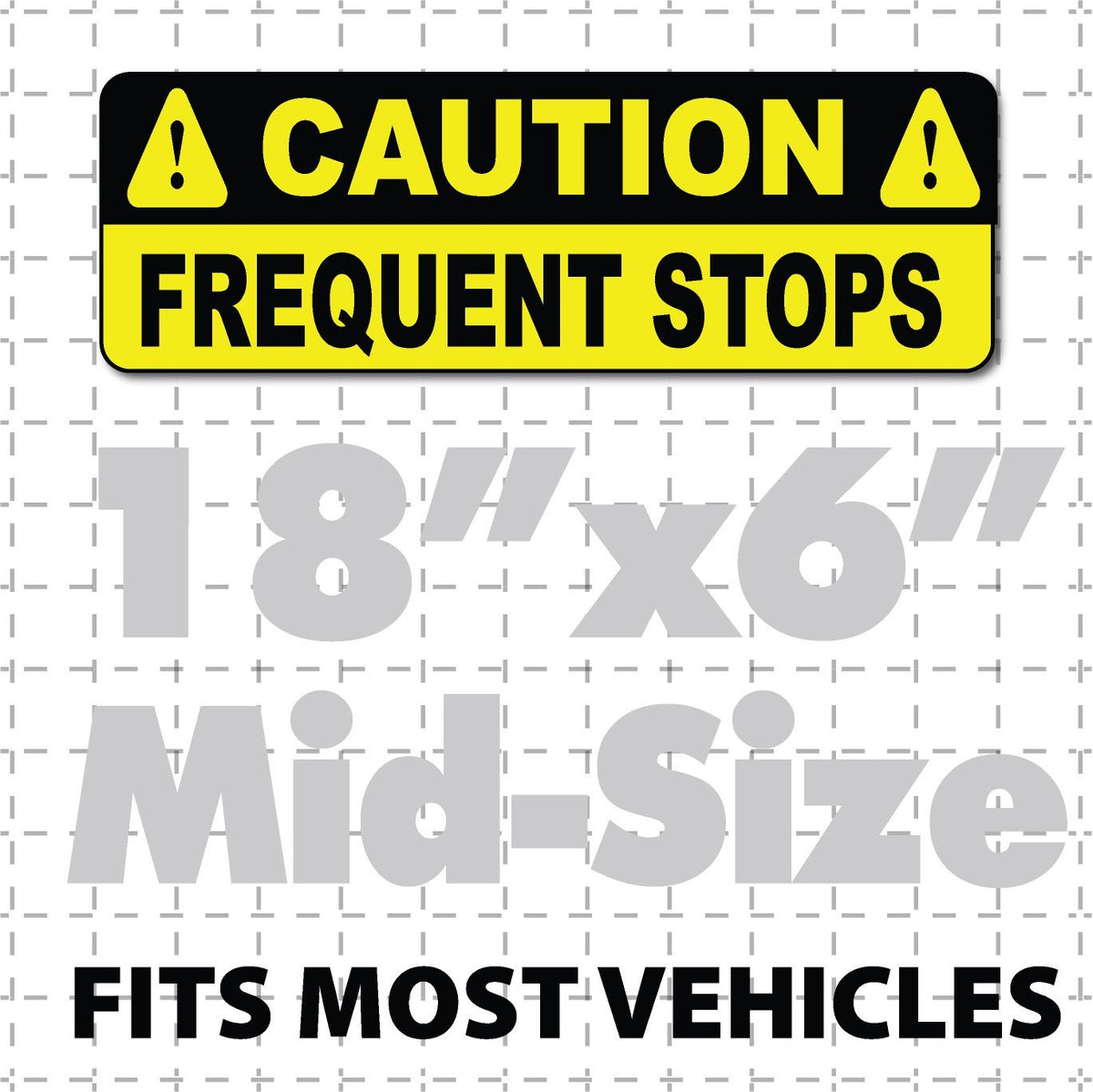 Caution Frequent Stops Magnetic Sign for Vehicles