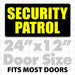 Security Patrol magnetic sign for homes businesses or security guards that stick security cars. Easy install security magnets