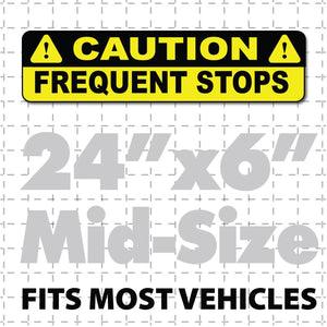 24x6 Caution Frequent Stops magnetic sign in black and yellow for US Mail carriers, delivery trucks or cars that stop & go. 
