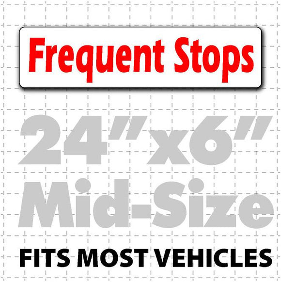 Frequent Stops Magnetic Sign 24