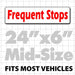 Frequent Stops Magnetic Sign 24"X6" - Wholesale Magnetic Signs
