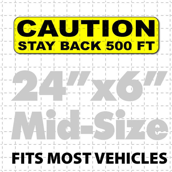 Caution Stay Back 500ft Truck Magnet 24x6