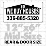 12" X 6" We Buy Houses Magnetic Sign with house background black and white