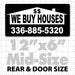 12" X 6" We Buy Houses Magnetic Sign white on black with house picture